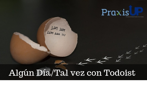 Lista Algún Día/ Tal Vez con Todoist